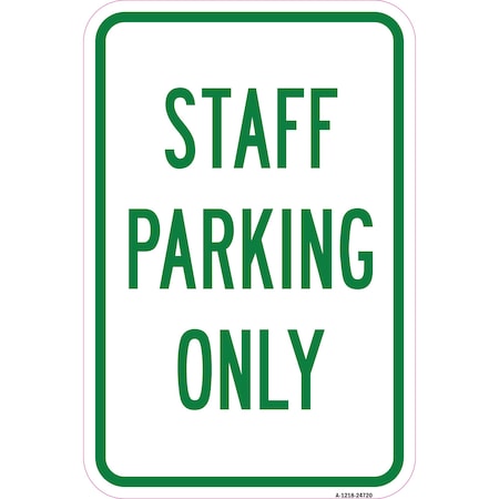 Staff Parking Only, Heavy-Gauge Aluminum Rust Proof Parking Sign